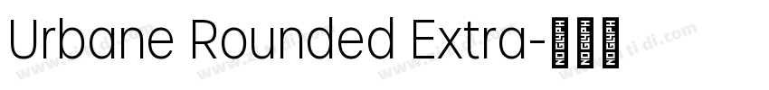 Urbane Rounded Extra字体转换